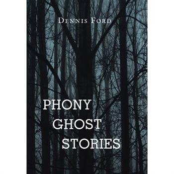 Phony Ghost Stories