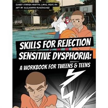 Skills for Rejection Sensitive Dysphoria