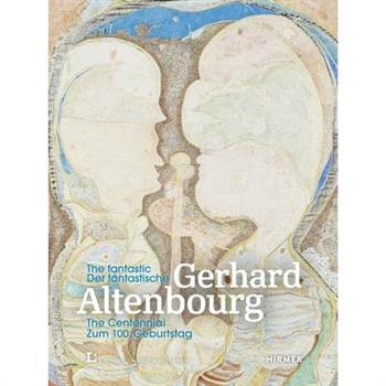 The Fantastic Gerhard Altenbourg