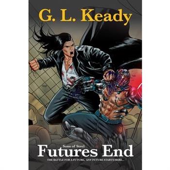Sons of Steel Futures End