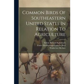 Common Birds Of Southeastern United States In Relation To Agriculture