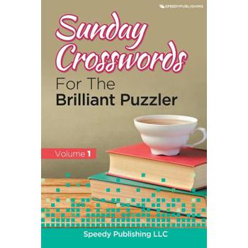Sunday Crosswords For The Brilliant Puzzler Volume 1