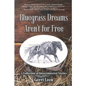 Bluegrass Dreams Aren’t for Free