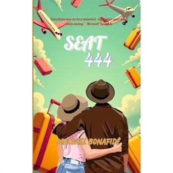 Seat 444