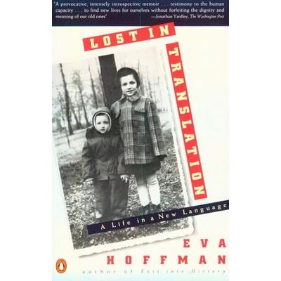 Lost in Translation: A Life in a New Language