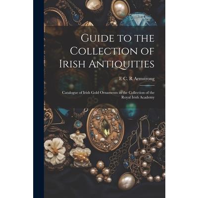 Guide to the Collection of Irish Antiquities