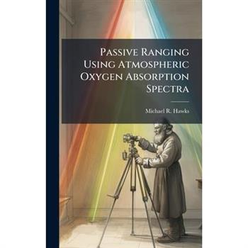 Passive Ranging Using Atmospheric Oxygen Absorption Spectra