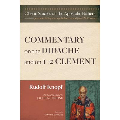 Commentary on the Didache and on 1-2 Clement