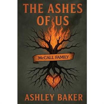 The Ashes of Us