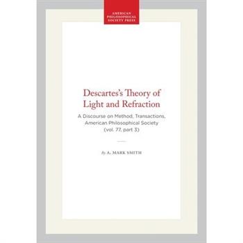 Descartes's Theory of Light and Refraction