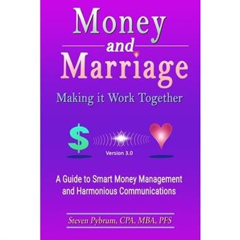 Money and Marriage-Making It Work Together-Version 3.0