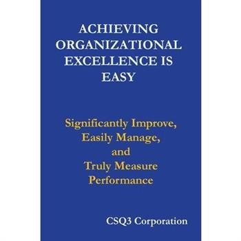 Achieving Organizational Excellence is Easy