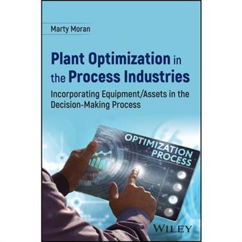 Plant Optimization in the Process Industries