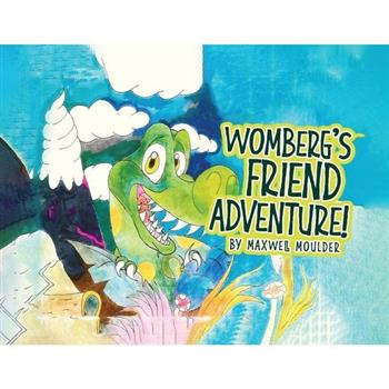 Womberg's Friend Adventure!