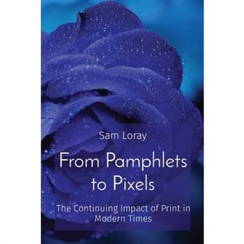 From Pamphlets to Pixels