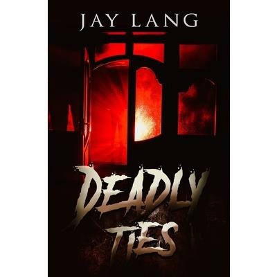 Deadly Ties