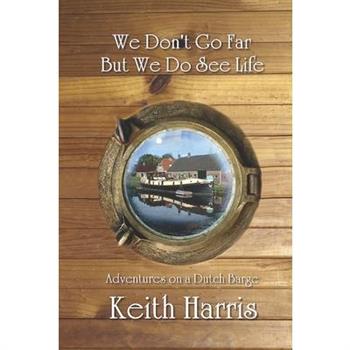 We Don’t Go Far but We Do See Life