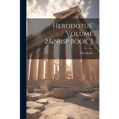Herodotus, Volume 2, Book 3