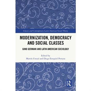 Modernization, Democracy and Social Classes