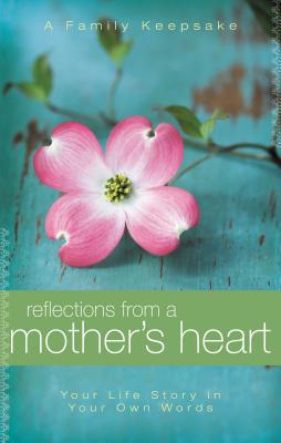 Reflections from a Mother’s Heart