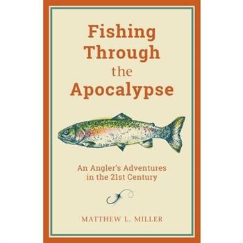 Fishing Through the Apocalypse
