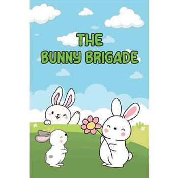 The Bunny Brigade