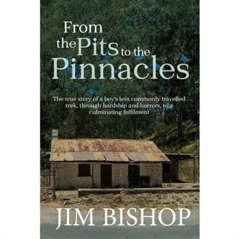 From the Pits to the Pinnacles