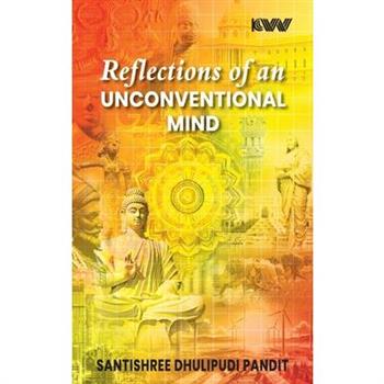 Reflections of an Unconventional Mind