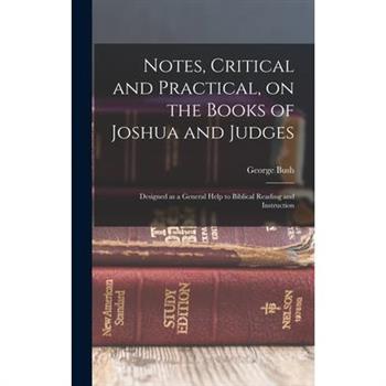 Notes, Critical and Practical, on the Books of Joshua and Judges