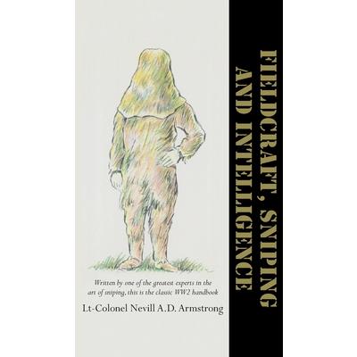 Fieldcraft, Sniping and Intelligence