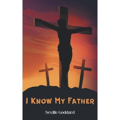 I Know My Father