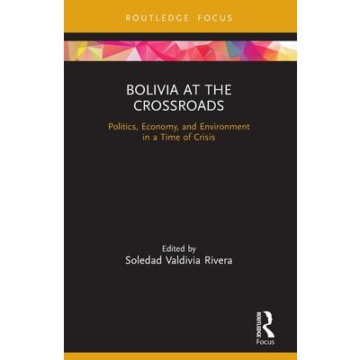 Bolivia at the Crossroads