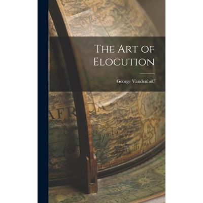 The Art of Elocution