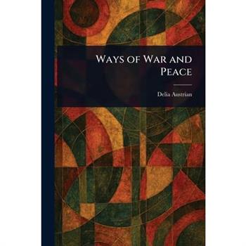 Ways of War and Peace