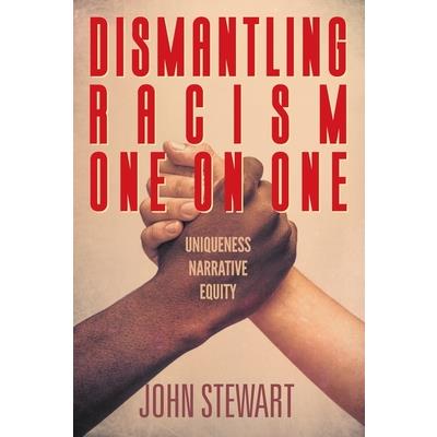 Dismantling Racism One On One