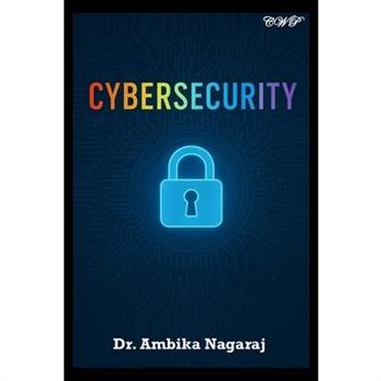 Cybersecurity - A Broad Perspective