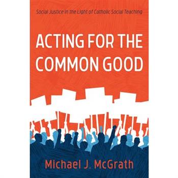 Acting for the Common Good