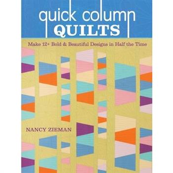 Quick Column Quilts