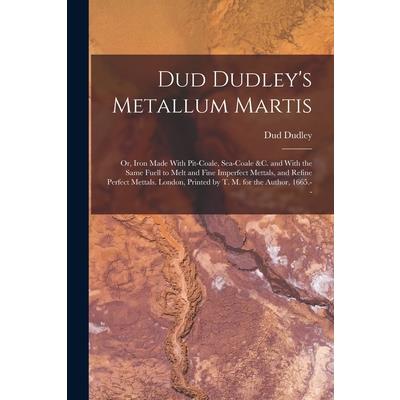 Dud Dudley’s Metallum Martis