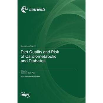 Diet Quality and Risk of Cardiometabolic and Diabetes