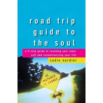 Road Trip Guide to the Soul