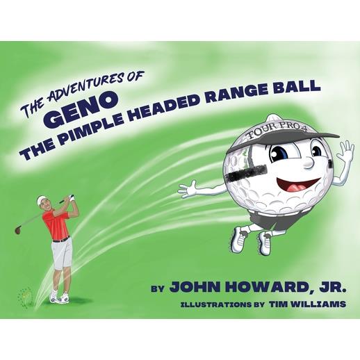 The Adventures of Geno The Pimple Headed Range Ball