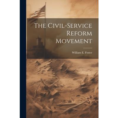 The Civil-service Reform Movement