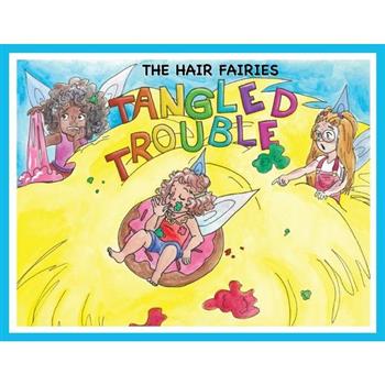 The Hair Fairies Tangled Trouble