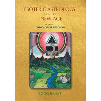 Esoteric Astrology for the New Age, Vol 2