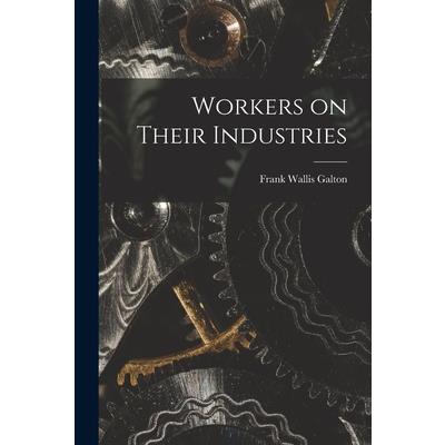 Workers on Their Industries