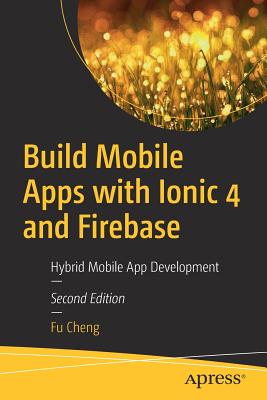 Build Mobile Apps With Ionic 4 and Firebase
