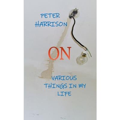 On Various Things in My Life