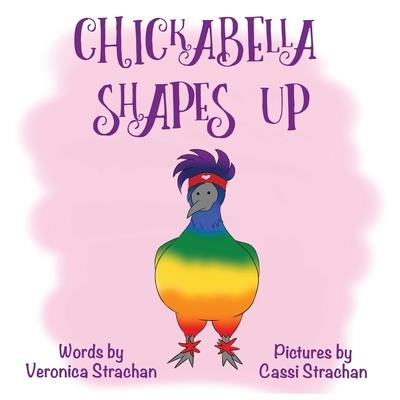 Chickabella Shapes Up