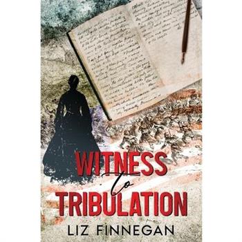 Witness to Tribulation